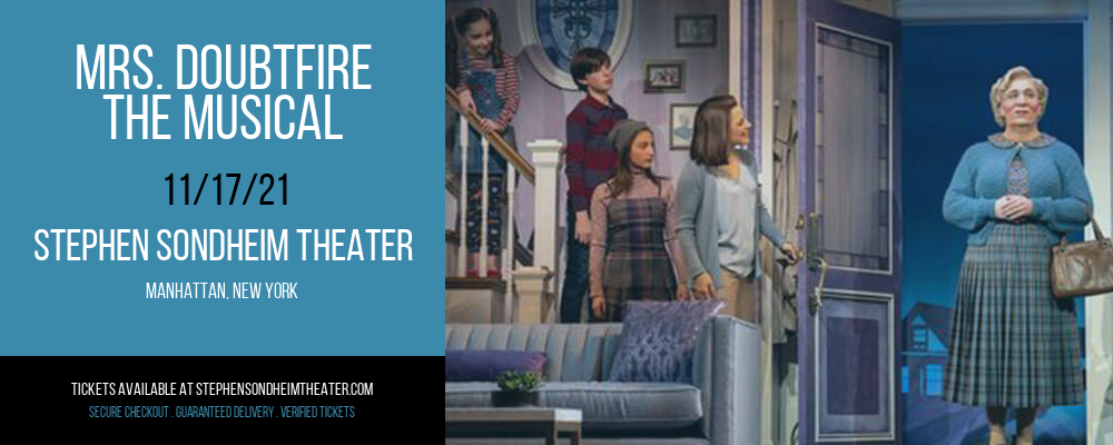 Mrs. Doubtfire - The Musical at Stephen Sondheim Theater tickets Mrs. Doubtfire - The Musical at Stephen Sondheim Theater