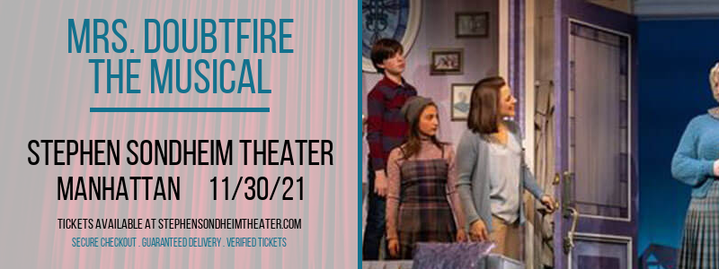 Mrs. Doubtfire - The Musical at Stephen Sondheim Theater tickets Mrs. Doubtfire - The Musical at Stephen Sondheim Theater