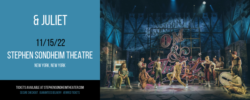 & Juliet at Stephen Sondheim Theater tickets & Juliet at Stephen Sondheim Theater