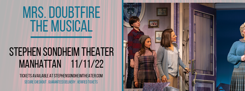 Mrs. Doubtfire - The Musical [CANCELLED] at Stephen Sondheim Theater