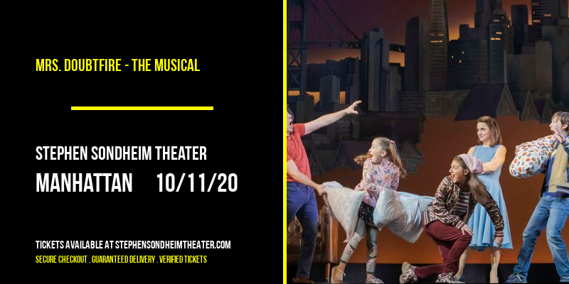 Mrs. Doubtfire - The Musical at Stephen Sondheim Theater tickets Mrs. Doubtfire - The Musical at Stephen Sondheim Theater