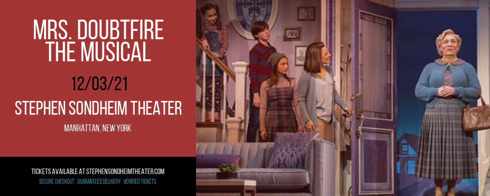 Mrs. Doubtfire - The Musical at Stephen Sondheim Theater tickets Mrs. Doubtfire - The Musical at Stephen Sondheim Theater