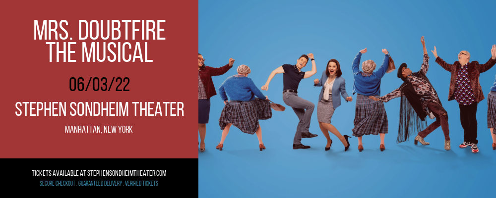Mrs. Doubtfire - The Musical at Stephen Sondheim Theater tickets Mrs. Doubtfire - The Musical at Stephen Sondheim Theater