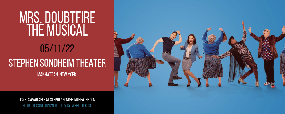 Mrs. Doubtfire - The Musical at Stephen Sondheim Theater tickets Mrs. Doubtfire - The Musical at Stephen Sondheim Theater