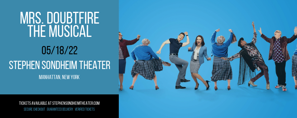 Mrs. Doubtfire - The Musical at Stephen Sondheim Theater tickets Mrs. Doubtfire - The Musical at Stephen Sondheim Theater