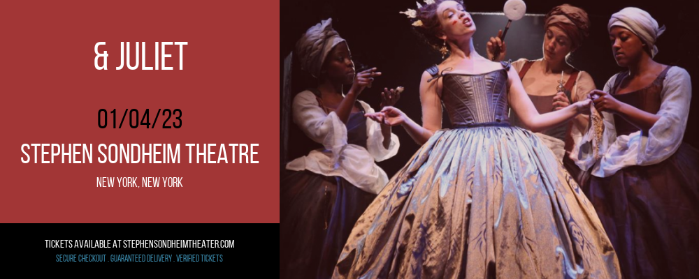 & Juliet at Stephen Sondheim Theater tickets & Juliet at Stephen Sondheim Theater
